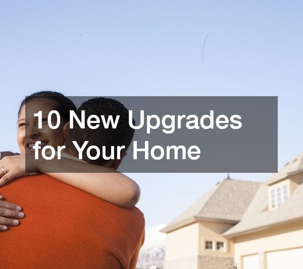 10 New Upgrades for Your Home