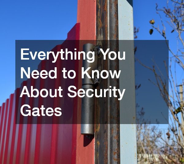 Everything You Need to Know About Security Gates