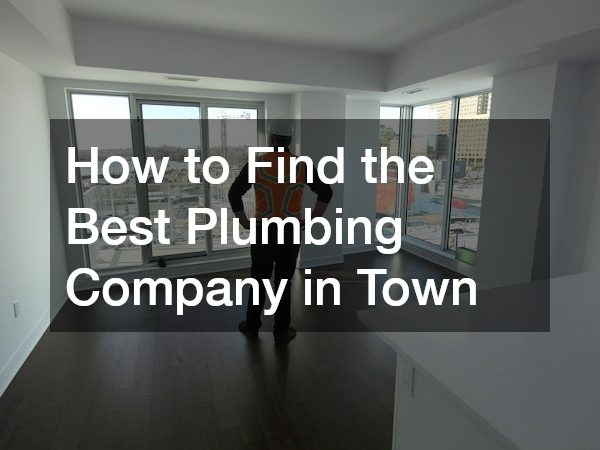 How to Find the Best Plumbing Company in Town